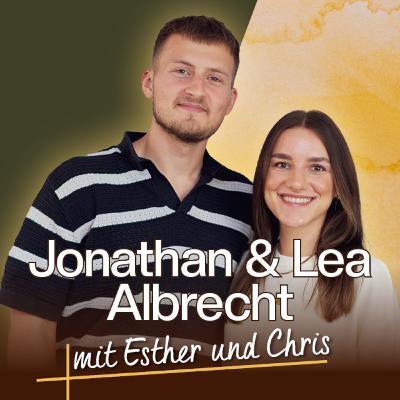 Christfluencer, Ernährung, Tiefen im Glauben – und Gottes Treue #131 (Jonathan und Lea Albrecht) Christfluencer, Ernährung, Tiefen im Glauben – und Gottes Treue #131 (Jonathan und Lea Albrecht)