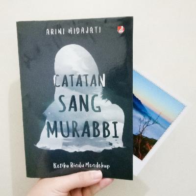 Review #4 : Catatan Sang Murabbi (Arini Hidajati)