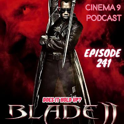 #241 Blade II (2002) | August 5th, 2025