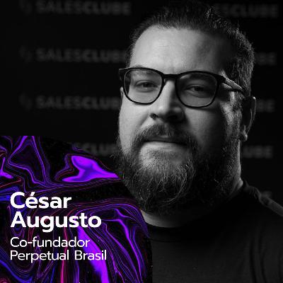 #031 - O que é pós-venda estratégico ativo - com César Augusto da Perpetual