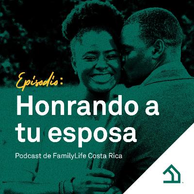 Honrando a tu esposa Honrando a tu esposa