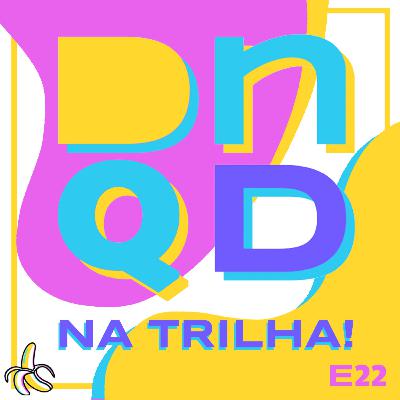 DEU NO QUE DEU NA TRILHA