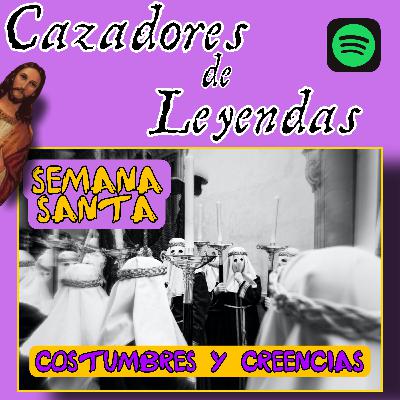 Semana Santa <Costumbres y Creencias>