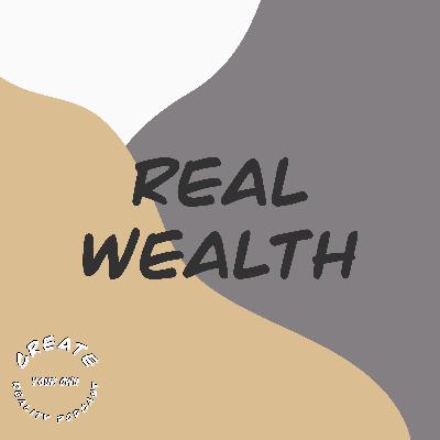 Real Wealth