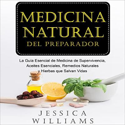 Medicina Natural del Preparador [Prepper's Natural Medicine] (Audiolibro) | Prueba Gratis