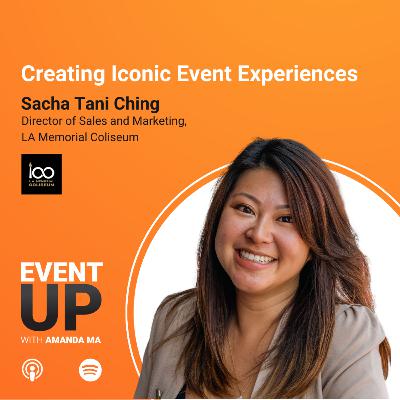 92. Creating Iconic Event Experiences with Sacha Tani Ching at the LA Memorial Coliseum 92. Creating Iconic Event Experiences with Sacha Tani Ching at the LA Memorial Coliseum