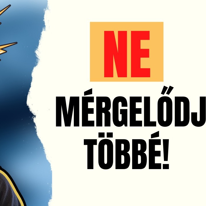 471: Szoktak felmérgesíteni? Íme, mit tehetsz, hogy ne történjen meg többé episode artwork
