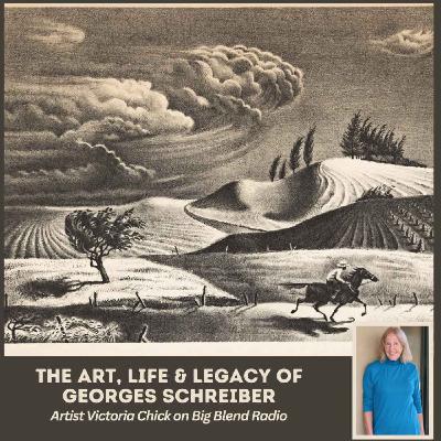 The Art, Life and Legacy of Georges Schreiber The Art, Life and Legacy of Georges Schreiber