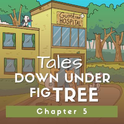 CH5: The Gum Tree Hospital