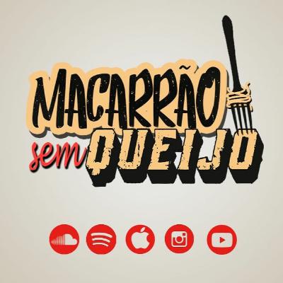 Macarrão sem queijo!  Ep01 Macarrão sem queijo!  Ep01