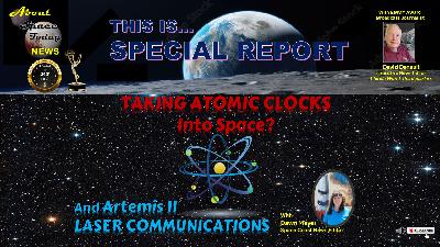 Special Report - Atomic Clocks & Lasers in Space Special Report - Atomic Clocks & Lasers in Space