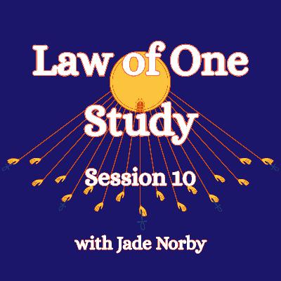 Law of One Session 10 In Depth Analysis and Discussion