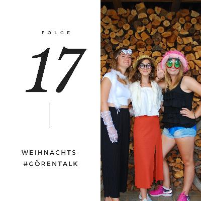 Folge 17 // Weihnachtsgörentalk