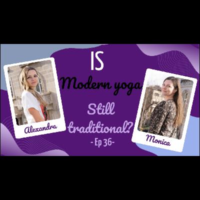 Episode 36 - Going In: Do You Traditional Yoga?