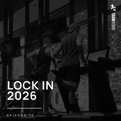 076: LOCK IN 2026: Make It Your Best Year