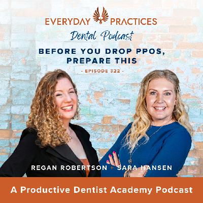 Before You Drop PPOs, Prepare This (E.322)
