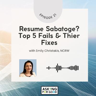 Resume Sabotage? Top 5 Fails & Their Fixes (Part 2 of 3)