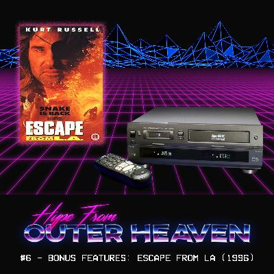 #6 - Bonus Features: Escape from LA (1996)