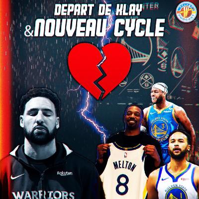 S02 E02 : Adieu Klay & nouveau cycle à Golden State
