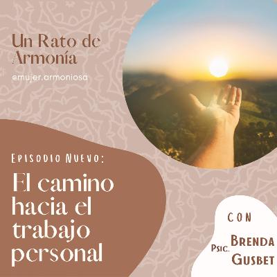 EL CAMINO HACIA EL TRABAJO PERSONAL