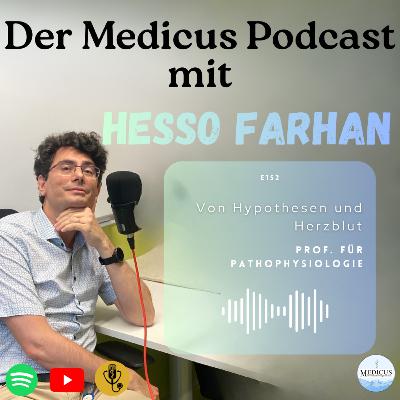 Von Hypothesen und Herzblut mit Hesso Farhan Von Hypothesen und Herzblut mit Hesso Farhan