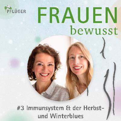 Immunsystem & der Herbst- und Winterblues Immunsystem & der Herbst- und Winterblues