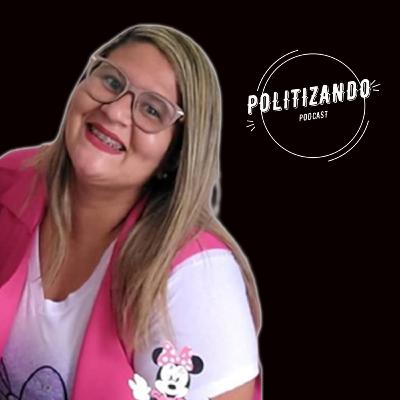 ISABELE RAKEL (BELINHA) - PODCAST POLITIZANDO #06