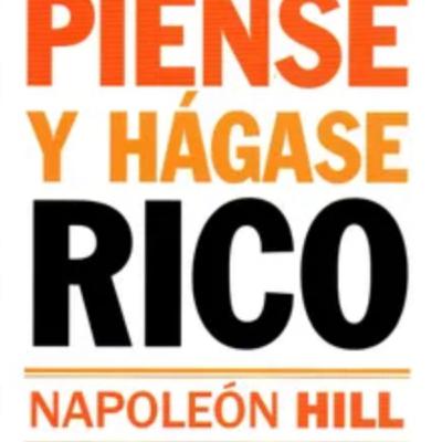 #17 Piense y hágase rico de Napoleon Hill