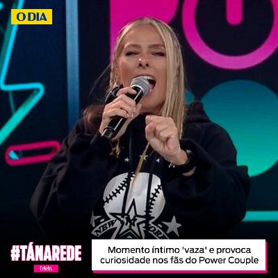 Momento íntimo 'vaza' e provoca curiosidade nos fãs do Power Couple
