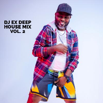 DJ Ex Deep House Mix Vol. 2