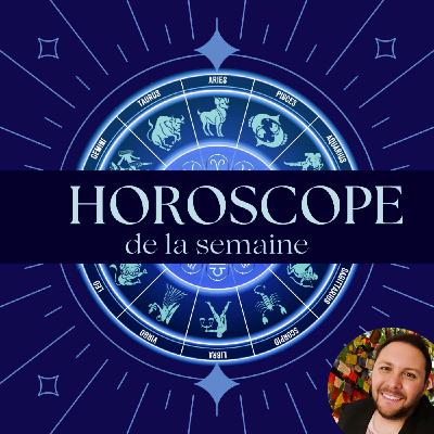 Horoscope général de la semaine pour votre signe du zodiaque Horoscope général de la semaine pour votre signe du zodiaque