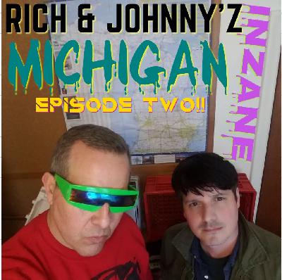 RICH AND JOHNNY INZANE MICHIGAN EPISODE TWO: TERRY KNIGHT & THE PACK