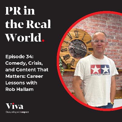 Comedy, Crisis, and Content That Matters: Career Lessons with Rob Hallam