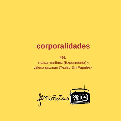 Corporalidades. Episodio #91