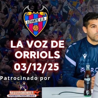 LA VOZ DE ORRIOLS 03/12/25. EL ADIÓS DE CALERO Y NOMBRES PARA SUSTITUIRLE, PREVIA VS CA OSASUNA LA VOZ DE ORRIOLS 03/12/25. EL ADIÓS DE CALERO Y NOMBRES PARA SUSTITUIRLE, PREVIA VS CA OSASUNA