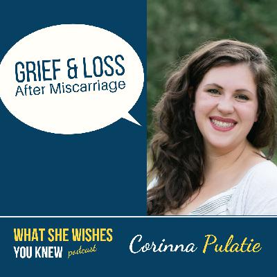 She Had a Miscarriage, What Do I Say? - Corinna Pulatie #7