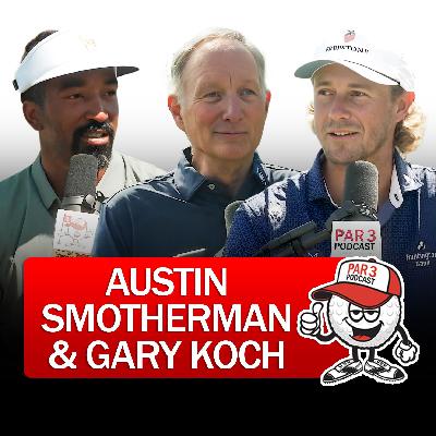 R5, HOLE 17: Austin Smotherman (PGA Pro), Gary Koch (Former PGA Pro/Broadcaster) on Pressure, Process & Greatness, How to Make the PGA Tour