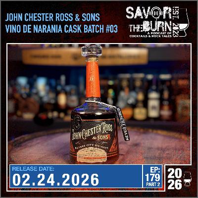 EP 179 part 2 - John Chester Ross & Sons Batch 3 Kansas City Whiskey Vino De Narahja Cask Finished