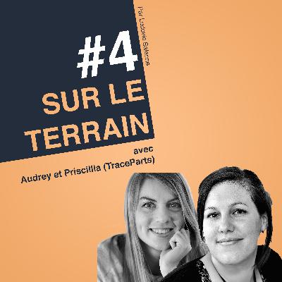 #4 Audrey & Priscillia - TraceParts - Quels sont les défis à relever pour faire de l'Inbound (du vrai !) ?