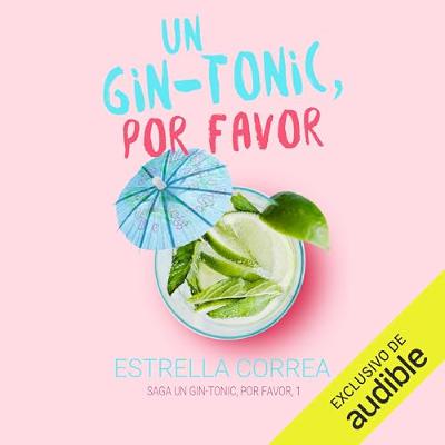 Un gintonic, por favor (Audiolibro) | Prueba Gratis