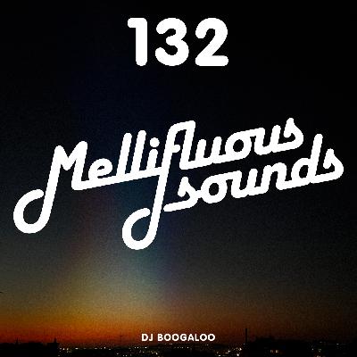 Mellifluous Sounds 132 Mellifluous Sounds 132