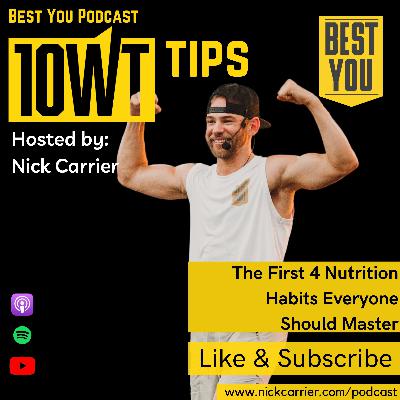 The First 4 Nutrition Habits Everyone Should Master