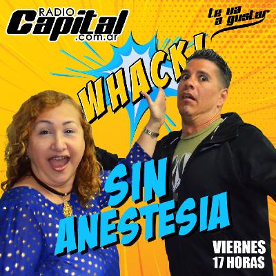Programa Sin Anestesia 26 de julio 2019
