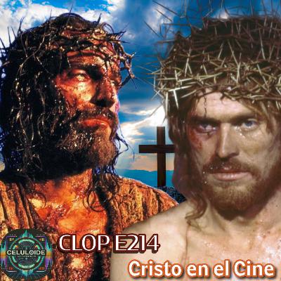 CLOP E214 Cristo en el Cine CLOP E214 Cristo en el Cine