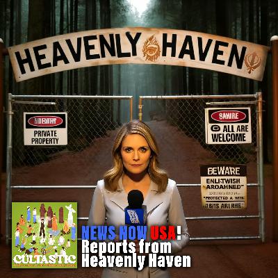 NEWS NOW USA! Reports from Heavenly Haven