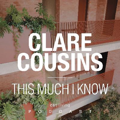 This Much I Know with Karen McCartney | Clare Cousins Architects