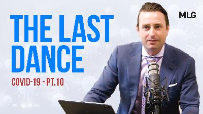 The Last Dance: Coronavirus COVID-19 Real Estate Market Update