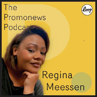 The Promonews Podcast - Regina Meessen