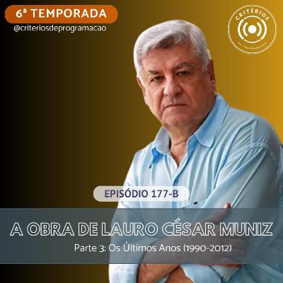 #177-B - A Obra de Lauro César Muniz: Parte 3