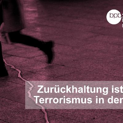 Zurückhaltung ist Pflicht - Terrorismus in den Medien